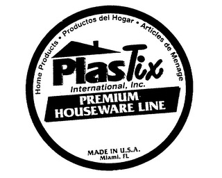 PLASTIX INTERNATIONAL , INC. PREMIUM HOUSEWARE LINE HOME PRODUCTS, PRODUCTOS DEL HOGAR, ARTICLES DE MENAGE logo