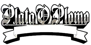 PLATA O PLOMO logo