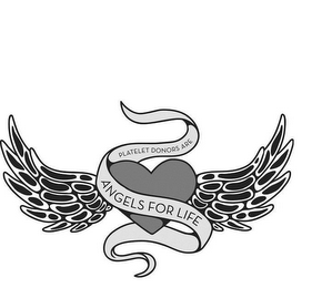 PLATELET DONORS ARE ANGELS FOR LIFE logo