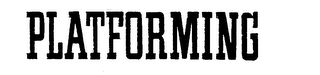 PLATFORMING logo