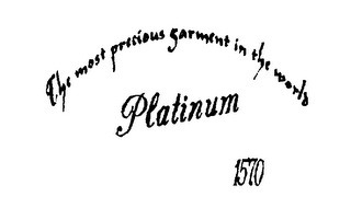 PLATINUM 1570 THE MOST PRECIOUS GARMENTIN THE WORLD logo