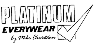 PLATINUM EVERYWEAR BY MIKE CHRISTIAN logo