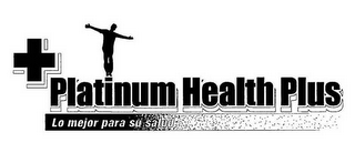 PLATINUM HEALTH PLUS LO MEJOR PARA SU SALUD logo