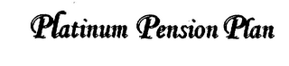 PLATINUM PENSION PLAN