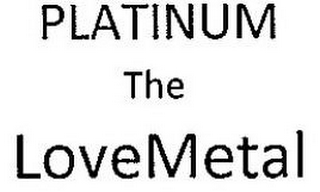 PLATINUM THE LOVEMETAL logo