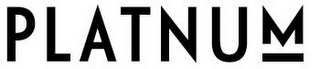 PLATNUM