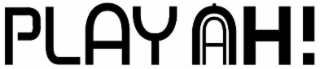 PLAY AH! logo