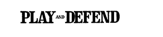 PLAY AND DEFEND logo