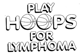 PLAY HOOPS FOR LYMPHOMA logo