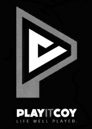 PLAY IT COY LIFE WELL PLAYED. logo