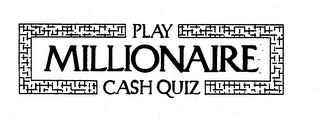 PLAY MILLIONAIRE CASH QUIZ logo