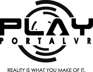 PLAY PORTALVR REALITY IS WHAT YOU MAKE OF IT. logo