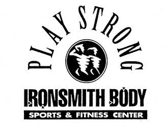 PLAY STRONG IRONSMITH BODY SPORTS & FITNESS CENTER logo