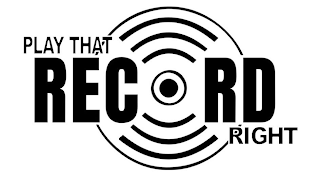 PLAY THAT RECORD RIGHT logo