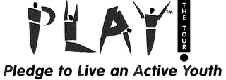 PLAY! THE TOUR PLEDGE TO LIVE AND ACTIVE YOUTH logo