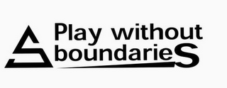 PLAY WITHOUT BOUNDARIES