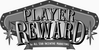PLAYER REWARD BY ALL STAR INCENTIVE MARKETING logo