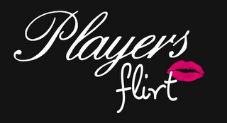 PLAYERS FLIRT