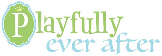 PLAYFULLY EVER AFTER logo