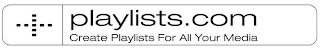 PLAYLISTS.COM CREATE PLAYLISTS FOR ALL YOUR MEDIA logo