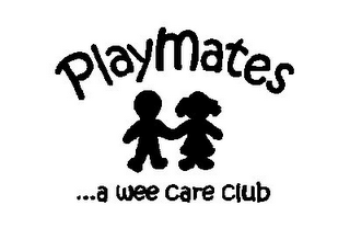 PLAYMATES ...A WEE CARE CLUB logo