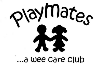 PLAYMATES...A WEE CARE CLUB logo
