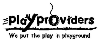 PLAYPROVIDERS WE PUT THE PLAY IN PLAYGROUND logo
