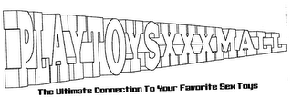 PLAYTOYSXXXMALL THE ULTIMATE CONNECTION TO YOUR FAVORITE SEX TOYS logo