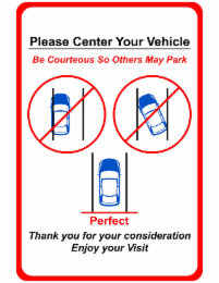 PLEASE CENTER YOUR VEHICLE BE COURTEOUS SO OTHERS MAY PARK PERFECT THANK YOU FOR YOUR CONSIDERATION ENJOY YOUR VISIT logo