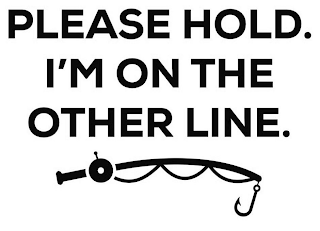 PLEASE HOLD. I'M ON THE OTHER LINE. logo