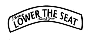 PLEASE LOWER THE SEAT THANK YOU logo