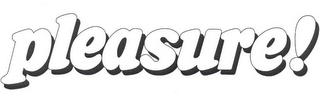 PLEASURE! logo