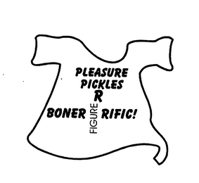 PLEASURE PICKLES R BONER RIFIC logo