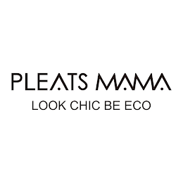 PLEATS MAMA LOOK CHIC BE ECO logo