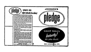 PLEDGE JOHNSON'S WAXED BEAUTY INSTANTLY!AS YOU DUST SPRAY ON ! WIPES INSTANTLY TO A SHINE! logo