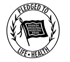 PLEDGED TO LIFE HEALTH WABASH MEMORIAL HOSPITAL ASSN. logo
