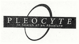 PLEOCYTE IN SEARCH OF AN ABSOLUTE logo