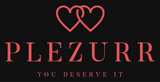 PLEZURR YOU DESERVE IT logo