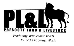 PL&L PRESCOTT LAND & LIVESTOCK PRODUCING WHOLESOME FOOD TO FEED A GROWING WORLD logo