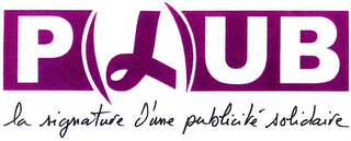 PLUB LA SIGNATURE D'UNE PUBLICITÉ SOLIDAIRE logo