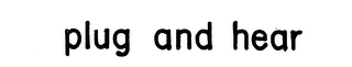 PLUG AND HEAR logo