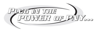 PLUG IN THE POWER OF PNY... logo