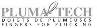 PLUMA TECH DOIGTS DE PLUMEUSES FINGERS FOR PLUCKING logo