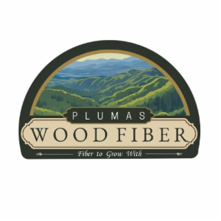 PLUMAS WOOD FIBER FIBER TO GROW WITH logo