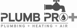PLUMB PRO + PLUMBING + HEATING + AIR