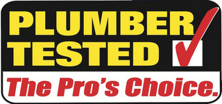 PLUMBER TESTED THE PRO'S CHOICE logo