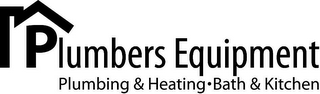 PLUMBERS EQUIPMENT PLUMBING & HEATING · BATH & KITCHEN logo