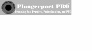 PLUNGERPORT PRO PROMOTING BEST PRACTICES, PROFESSIONALISM AND PPE logo