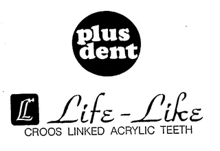 PLUS DENT LL LIFE-LIKE CROOS LINKED ACRYLIC TEETH logo