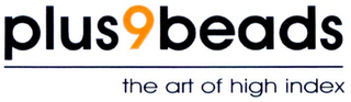 PLUS9BEADS THE ART OF HIGH INDEX logo